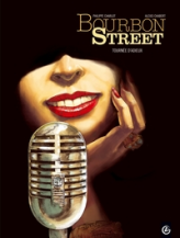 Bourbon Street, tome 2 : Tournée d'adieux