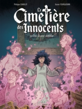 Le cimetière des innocents, tome 2 : Le feu de Saint Anthelme
