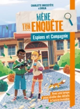 Mène ton enquête   Espions et Compagnie