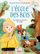 L'Ecole des bois : La drôle de journée de Chloé