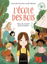 L'Ecole des bois, tome 1 :  Jour de rentrée pour Garance