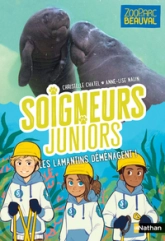Soigneurs juniors, tome 5 : Les lamantins déménagent