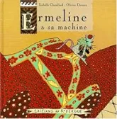 Ermeline & sa machine
