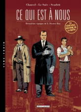 Ce qui est à nous - 2ème époque, tome 3 : Oyster Bay