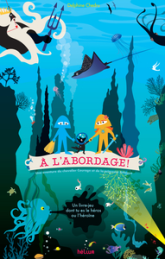 À l'abordage ! chevalier Courage et princesse Attaque