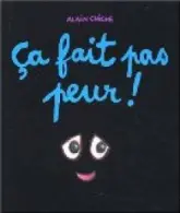 Ça fait pas peur !