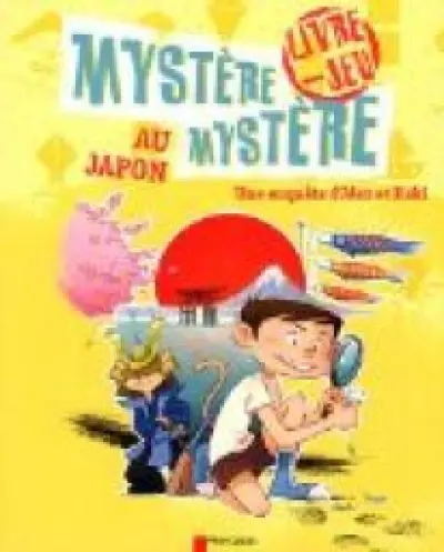 Mystère mystère au Japon : Une enquête d'Alex et Kaki