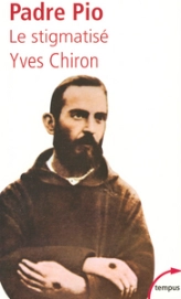 Padre Pio : Le stigmatisé