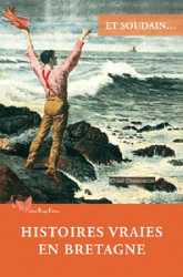 Et soudain, histoires vraies en Bretagne