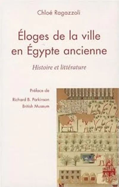 Eloges de la ville en Egypte ancienne : Histoire et littérature