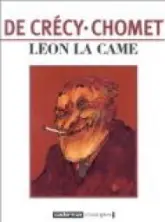 Léon la Came, tome 1 : Léon la Came