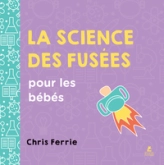 La science des fusées pour les bébés - un livre amusant sur l'Espace et les sciences