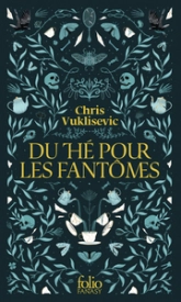 Du thé pour les fantômes