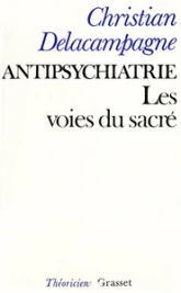Antipsychiatrie : Les voies du sacré