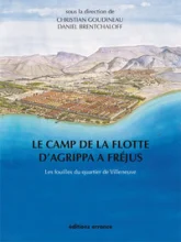 Le camp de la flotte d'Agrippa à Fréjus