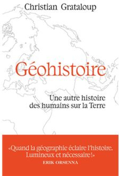 Géohistoire - Une autre histoire des humains sur la terre