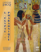 L'Égypte pharaonique : Un royaume de lumière