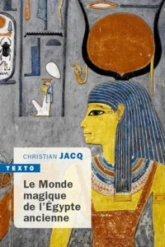 Le monde magique de l'Égypte ancienne