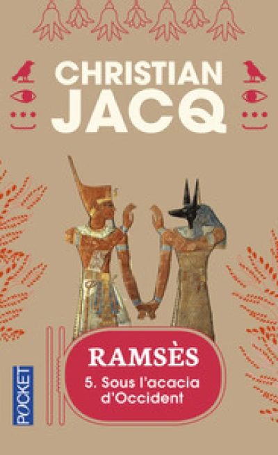 Ramsès, tome 5 : Sous l'acacia d'Occident