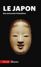 Le Japon : Des samouraïs à Fukushima