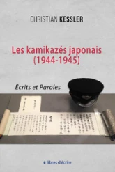 Les kamikazés japonais (1944-1945) : Écrits et paroles