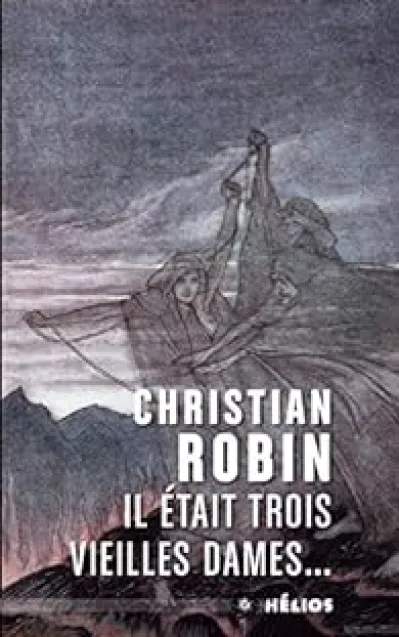 Il était trois vieilles dames
