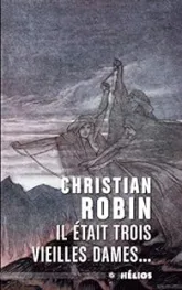 Il était trois vieilles dames