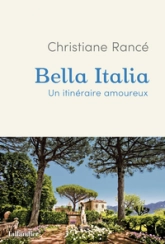 Bella Italia : Un itinéraire amoureux