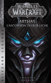 World of Warcraft : Arthas : L'ascension du roi-liche