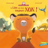 Mamie poule raconte, tome 3 : Le lion qui disait toujours non !