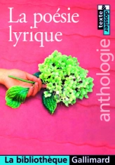 La Poésie lyrique : Anthologie