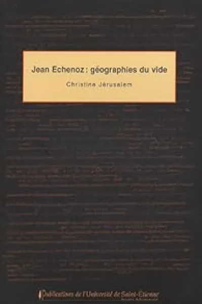 Jean Echenoz : géographies du vide