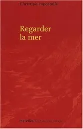 Regarder la mer