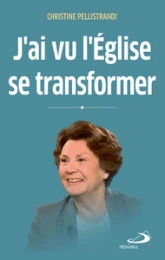 J'ai vu l'Église se transformer