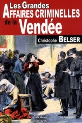Les Grandes Affaires Criminelles de Vendée