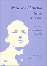 Maurice Blanchot : Récits critiques