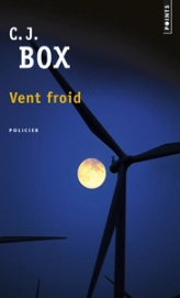 Joe Pickett, tome 11 : Vent froid