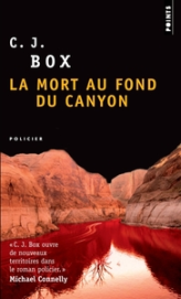 Joe Pickett, tome 2 : La mort au fond du canyon