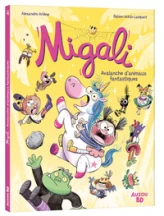 Migali, tome 4 : Avalanche d'animaux fantastiques