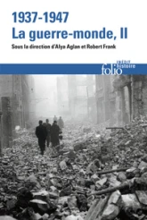 1937-1947 - La guerre-monde, tome 2