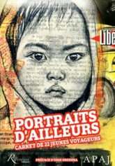 Portraits d'ailleurs : Carnet de 22 jeunes voyageurs