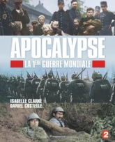 Apocalypse : La 1ère Guerre mondiale