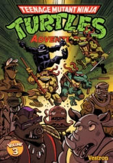Teenage Mutant Ninja Turtles Adventures, tome 3