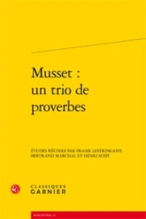 Musset : un trio de proverbes