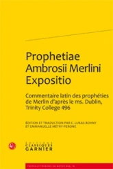Prophetiae Ambrosii Merlini Expositio
