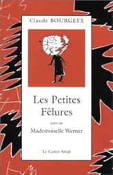 Les Petites Fêlures, suivi de 'Mademoiselle Werner