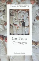 Les petits outrages
