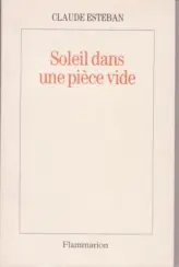 Soleil dans une pièce vide et autres scènes