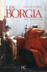 Borgia, tome 2 : La Chair et le Sang
