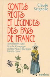 Contes, récits et légendes des pays de France, tome 2 : Nord, Flandres, Artois, Picardie, Champagne, Lorraine-Alsace, Bourgogne, Franche-Comté